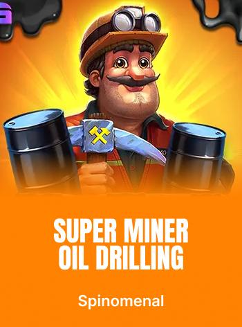 Super Miner - Oil Drilling